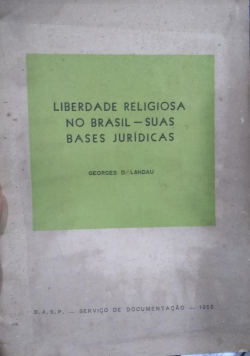 Liberdade Religiosa No Brasil - Suas Bases Juridicas