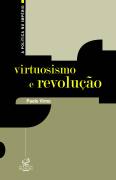 Virtuosismo E Revolucao