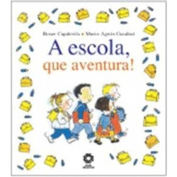 A Escola, Que Aventura