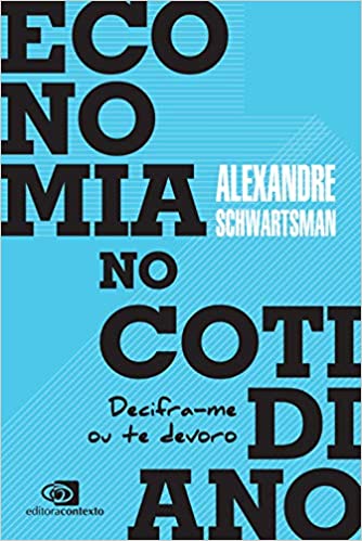 Economia no cotidiano - Decifra-me ou te devoro