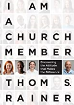 I Am A Church Member = Discovering The Attitude That Makes The Difference