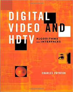 Digital Video And Hdtv: Algorithms And Interfaces