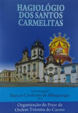 Hagiologio Dos Santos Carmelitas Organizacao Do Prior Da Ordem Terceira Do Carmo (f-912 /2)