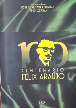 Centenario De Felix Araujo
