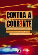 Contra A Corrente - Evoluçao Recente