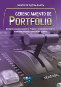 Gerenciamento De Portfolio - Alinhando O Gerenciamento De Projetos A Estrategia Da Empresa E Definindo Sucesso E Metricas Em Projetos