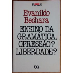Ensino Da Gramatica Opressao Liberdade