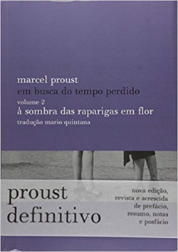 Em Busca Do Tempo Perdido Vol. 02 - A Sombra Das Raparigas Em Flor
