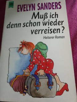 Muss Ich Denn Schon Wieder Verreisen