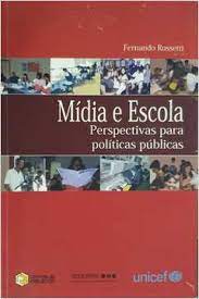 mídia e escola - perspectivas para politicas publicas