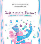 Onde Nasce A Poesia?