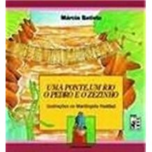 Uma Ponte Um Rio O Pedro E O Zezinho