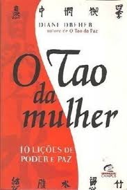 O Tao Da Mulher 10 Licoes De Poder E Paz