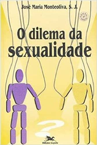 O Dilema da Sexualidade