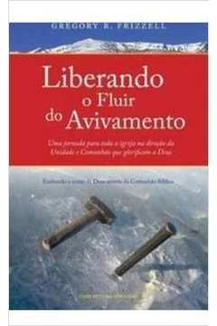 Liberando O Fluir Do Avivamento