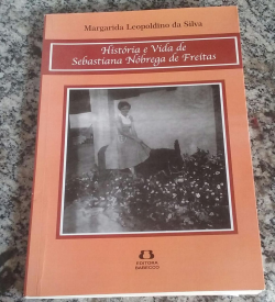 Historia E Vida De Sebastiana Nobrega De Freitas