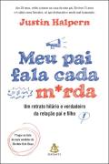 Meu Pai Fala Cada Merda