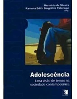 Adolescencia - Uma Visao De Temas Na Sociedade Contemporanea