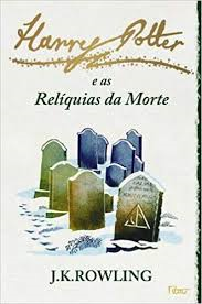 Harry Potter E As Reliquias Da Morte