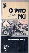 O Pao Nu - A Descoberta Do Mundo E Do Corpo Por Um Menino Marroquino