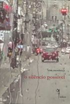 O Silencio Possivel