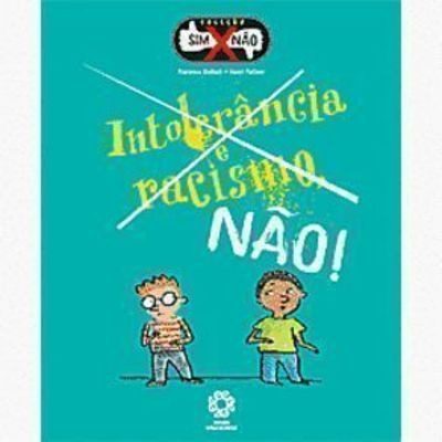 Intolerancia E Racismo, Nao!