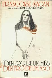 Dentro De Um Mes, Dentro De Um Ano