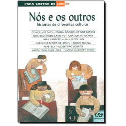 Para Gostar De Ler V. 29 - Nos E Os Outros - Historias De Diferentes Culturas