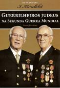 Guerrilheiros Judeus Na Segunda Guerra Mundial