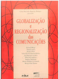 Globalizacao E Regionalizacao Das Comunicacoes