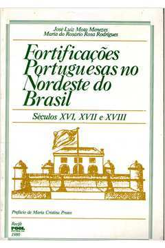 Fortificacoes Portuguesas No Nordeste Do Brasil