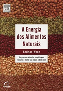 A Energia Dos Alimentos Naturais