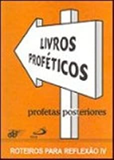 Livros Profeticos - Profetas Posteriores