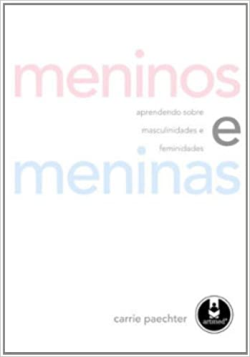 Meninos E Meninas - Aprendendo Sobre Masculinidades E Feminidades