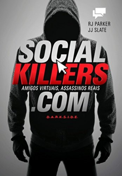 Social Killers - Amigos Virtuais, Assassinos Reais