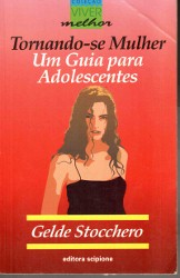 Tornando-se Mulher (um Guia Para Adolescentes)