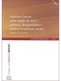 America Latina - Uma Regiao De Risco-pobreza Desigualdade E Institucionalidade Social