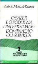 O Saber E O Poder Na Universidade - Dominacao Ou Servico