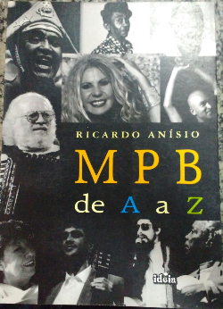 Mpb De A A Z - Cronicas Criticas E Entrevistas