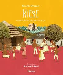 Kiese - Historia De Um Africano No Brasil