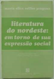 Literatura Do Nordeste - Em Torno De Sua Expressao Social
