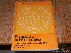 Psiquiatria Administrativa - Los Roles En La Comunidad Terapeutica