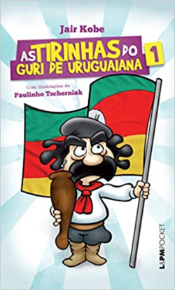 As Tirinhas Do Guri De Uruguaiana V.01