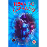 Hora Do Espanto - Feliz Dia Das Bruxas