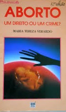 Aborto - Um Direito Ou Um Crime?