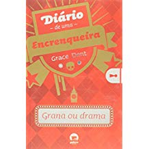 Diario De Uma Encrenqueira V. 3 Grana Ou Drama