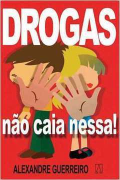 Drogas Nao Caia Nessa
