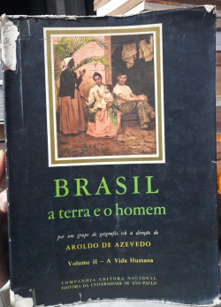 Brasil A Terra E O Homem - V. Ii / A Vida Humana