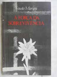 Força Da Sobrevivencia, A