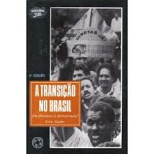 A Transicao No Brasil - Da Ditadura A Democracia